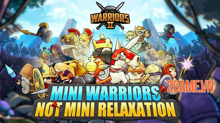 Mini Warriors 2 – Game Idle RPG hỗ trợ cả màn hình dọc và ngang