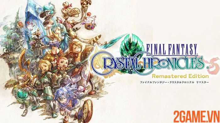 Final Fantasy Crystal Chronicles Remastered ra mắt trên Android và iOS