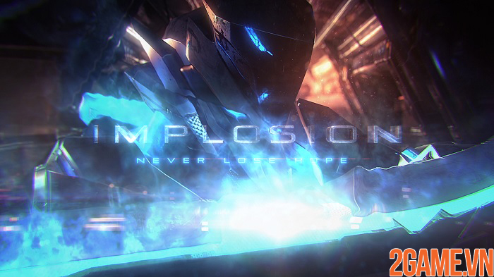 Implosion – Siêu phẩm game nhập vai với lối chơi phiêu lưu đầy kỳ thú