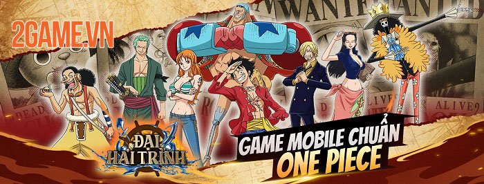 Đại Hải Trình Mobile – Cuộc phiêu lưu bất tận cùng dàn nhân vật chuẩn One Piece