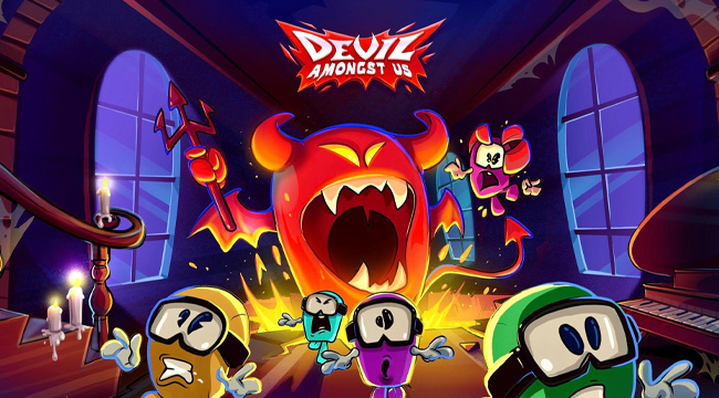 Devil Amongst Us – Một phiên bản khác của game phá hủy tình bạn