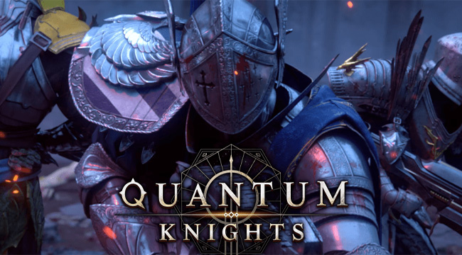 Quantum Knights – Game bắn súng kết hợp bối cảnh hiện đại và Trung Cổ Quantum Knights – Game bắn súng kết hợp bối cảnh hiện đại và Trung Cổ