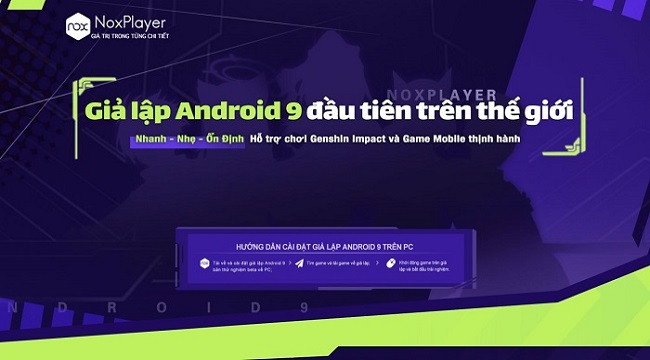 Trải nghiệm trình giả lập Android 9 (Beta) được phát hành chính thức bởi NoxPlayer Trải nghiệm trình giả lập Android 9 (Beta) được phát hành chính thức bởi NoxPlayer