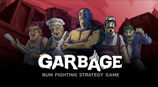 Garbage – Trải nghiệm cuộc sống bụi đời và sinh tồn trong kiếp vô gia cư Garbage – Trải nghiệm cuộc sống bụi đời và sinh tồn trong kiếp vô gia cư