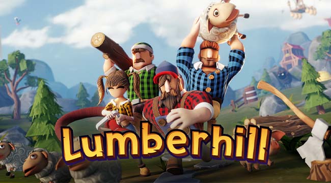Lumberhill – Đốn củi khổ lắm ai ơi, vừa mất sức vừa hao mòn tình bạn