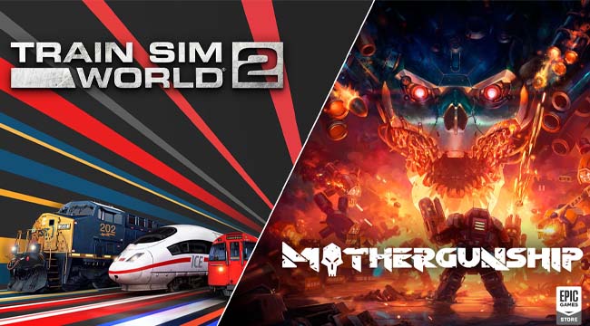Epic Games tiếp tục tặng miễn phí Train Sim World 2 và Mothergunship Epic Games tiếp tục tặng miễn phí Train Sim World 2 và Mothergunship