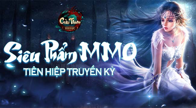 Cửu Thiên Đại Lục – Thế giới Tiên Hiệp dành cho đại hiệp thích mộng mơ Cửu Thiên Đại Lục – Thế giới Tiên Hiệp dành cho đại hiệp thích mộng mơ