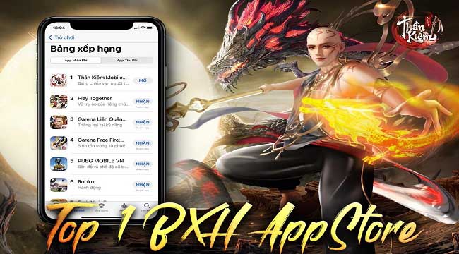 Thần Kiếm Mobile ăn mừng đầy tháng bằng vị trí Top 1 bảng xếp hạng App Store Thần Kiếm Mobile ăn mừng đầy tháng bằng vị trí Top 1 bảng xếp hạng App Store