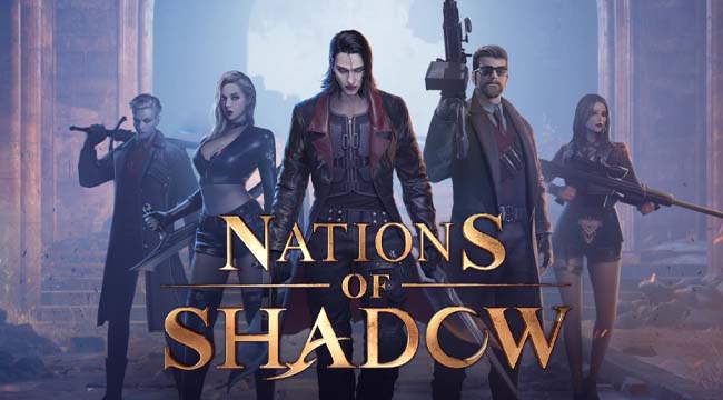 Nations of Shadow – Xây dựng đế chế bóng tối theo phong cách game thủ