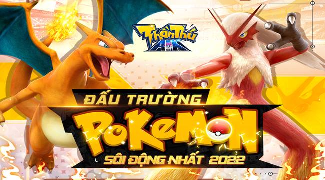 Thần Thú AFK đưa hàng nghìn Pokémon tiến quân vào làng game Việt trong tháng 1/2022