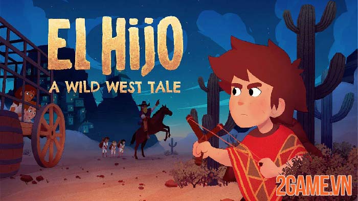 El Hijo - Game phiêu lưu bối cảnh miền Tây sẽ ra mắt trong tháng 1/2022 0