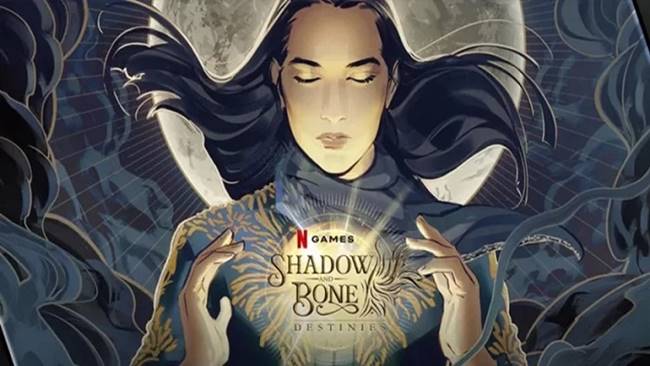 Shadow and Bone: Destinies – Lại thêm một game mobile chuyển thể từ phim Netflix