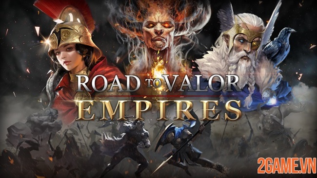 Road to Valor Empires chính thức ra mắt trên các thiết bị Android và iOS
