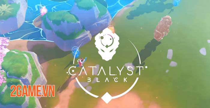 Trải nghiệm Catalyst Black: Hình ảnh tuyệt đẹp, lối chơi mượt mà và những trận chiến thú vị