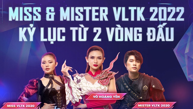 Nhìn lại chặng đường 2 vòng thi đấu Miss & Mister VLTK 2022 với những con số kỷ lục Nhìn lại chặng đường 2 vòng thi đấu Miss & Mister VLTK 2022 với những con số kỷ lục