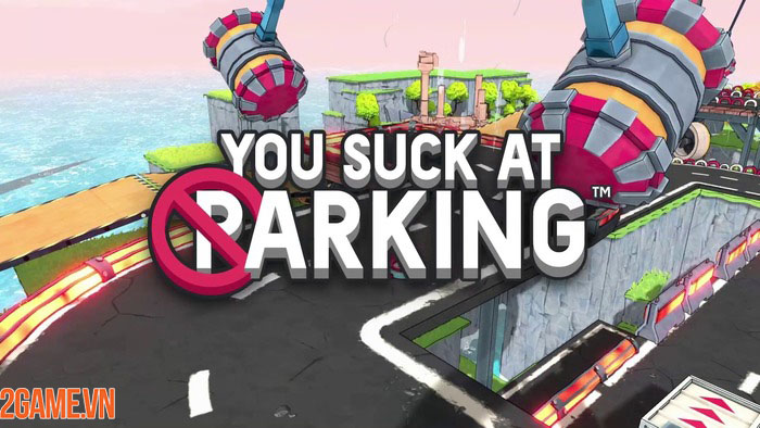 Trải nghiệm You Suck at Parking – Thử tài đậu xe