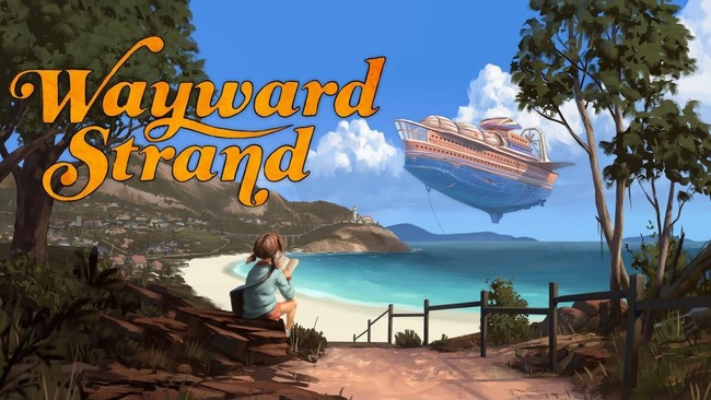 Trải nghiệm Wayward Strand – Một câu chuyện thú vị, và còn hơn thế nữa