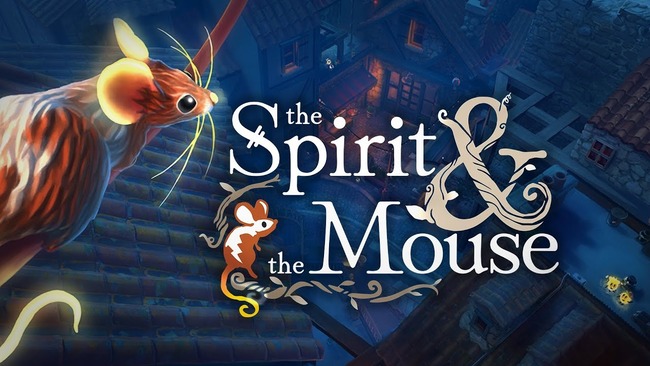The Spirit and the Mouse – Hãy đến với sự dễ thương, hãy ở lại để tận hưởng trò chơi