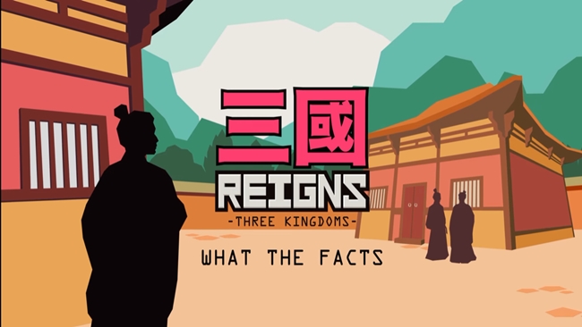 Reigns: Three Kingdoms – Tựa game mới nhất trong series game quản lý vương quốc nổi tiếng
