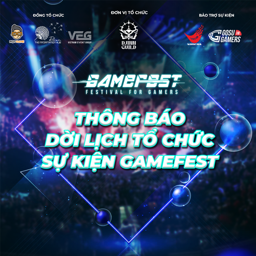 Gamefest 2022 hoãn tổ chức sang năm 2023 – VGL Valorant xác định 2 gương mặt vào chung kết