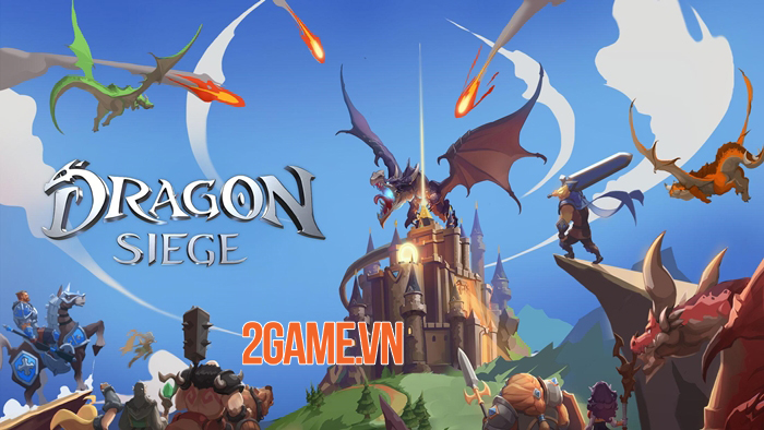 Dragon Siege – Game chiến thuật cho phép nhân giống Rồng và mở rộng vương quốc