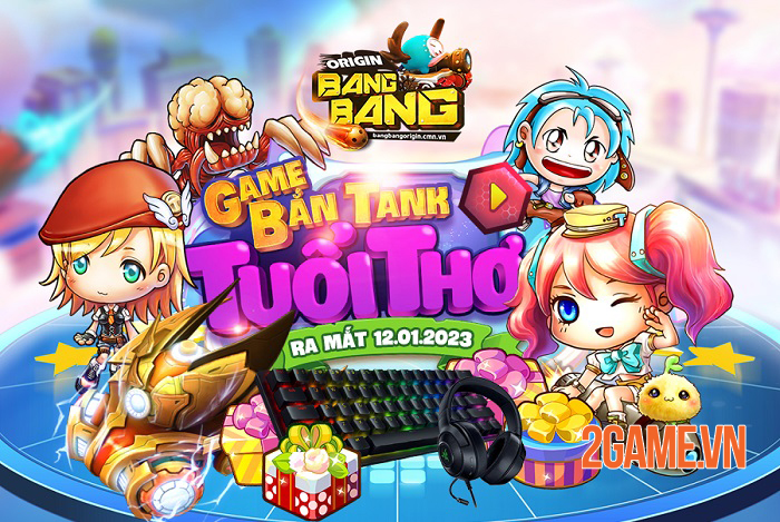 Bang Bang Origin – Game bắn tank thế hệ mới đậm chất MOBA