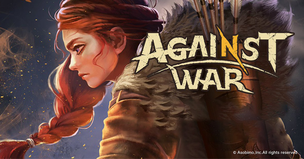 Against War – Tựa game chiến thuật thời gian thực mới nhất của Asobimo sẽ phát hành cuối năm nay