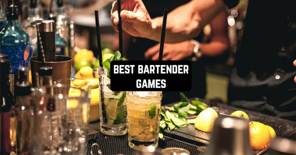 8 tựa game pha chế giúp bạn trở thành một Bartender thực thụ