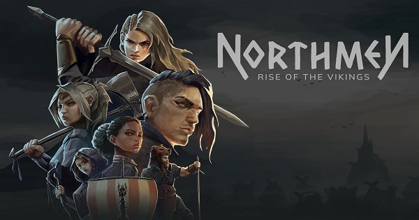 Northmen: Rise of the Vikings – Sống lại những trang sử hào hùng của người Vikings