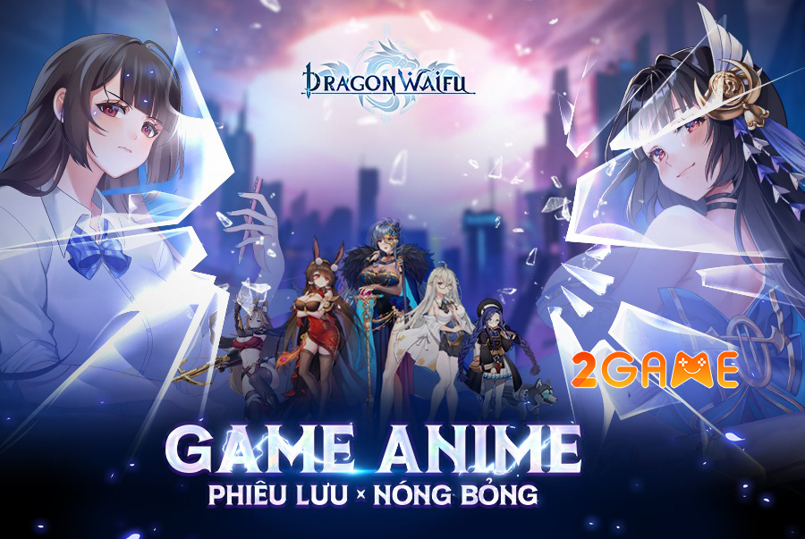 Dragon Waifu: Thợ Săn Rồng - Game Gacha Anime Siêu Hot