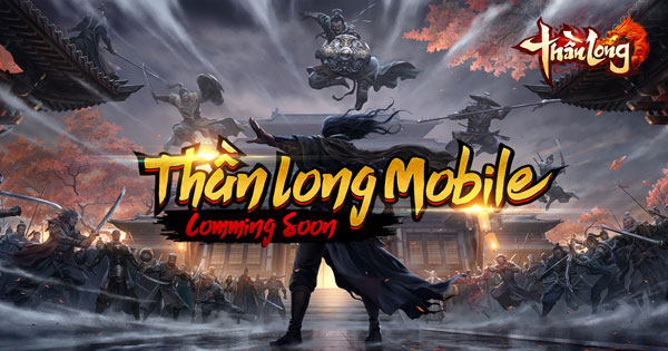 Tượng đài game MMORPG 3D Thiên Long Bát Bộ sắp có bản di động với tên gọi Thần Long Mobile