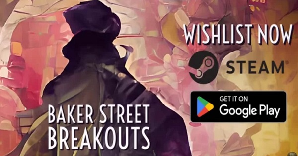 Baker Street Breakouts – Cuộc phiêu lưu thoát khỏi phòng giải đố đầy thử thách