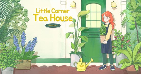 Little Corner Tea House – Một tựa game để thư giãn trong cuộc sống mệt mỏi
