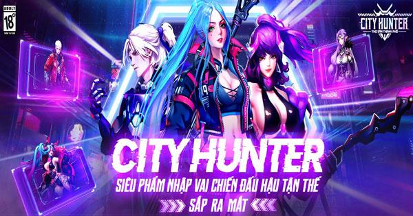 City Hunter: Thợ Săn Thành Phố – Siêu phẩm game nhập vai chiến đấu bối cảnh hậu tận thế sắp sửa ra mắt thị trường VN