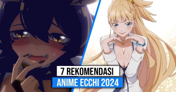 Top 7 bộ anime thể loại Ecchi cực hot trong năm 2024