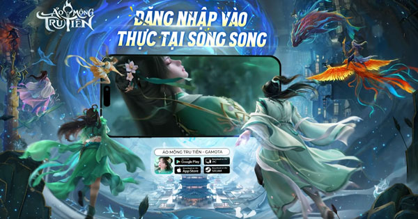 Bom tấn game MMORPG Ảo Mộng Tru Tiên của Perfect World sắp cập bến làng game Việt