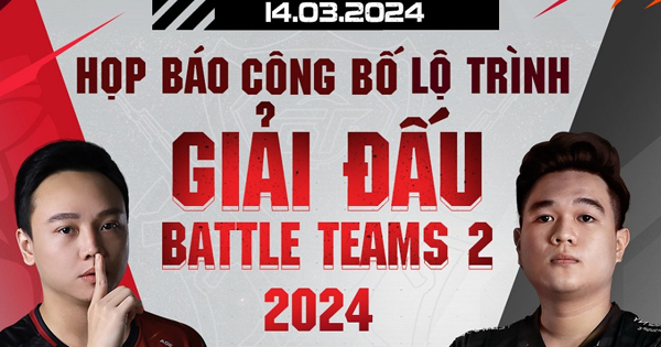 Battle Teams 2: Hướng tới tương lai eSports với lộ trình dài hơi trong năm 2024