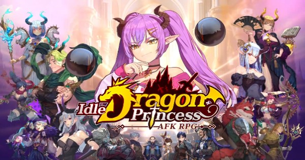 Idle Dragon Princess: AFK RPG – Game nhập vai ấn tượng của Hàn Quốc