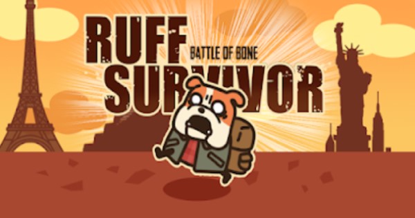 Ruff Survivor – Học cách sinh tồn cùng chú Bulldog trong tận thế