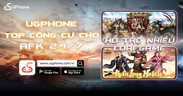 UgPhone – Top công cụ cho AFK không gián đoạn 24/7