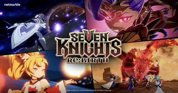 Seven Knights Re:Birth – Game nhập vai hoàn toàn mới của IP đình đám