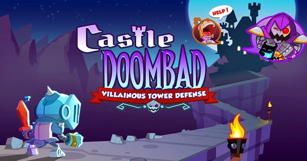 Castle Doombad – Sự kết hợp hoàn hảo trong thể loại chiến thuật phòng thủ tháp với dùng bẫy