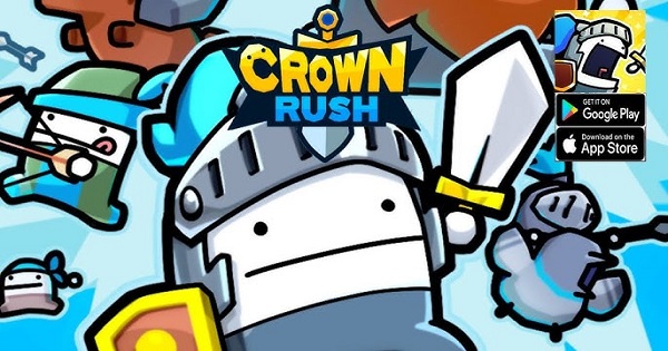 Crown Rush – Làm chủ chiến thuật trong tựa game thủ thành nhàn rỗi