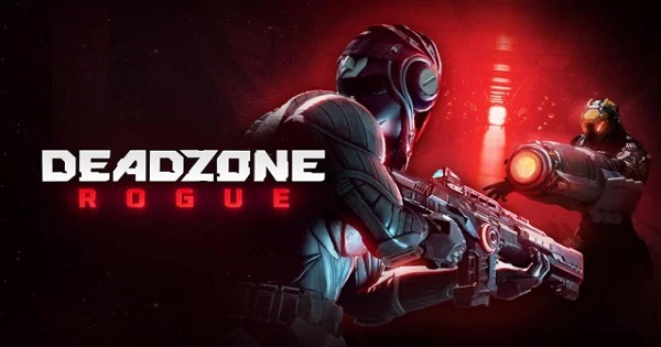 Deadzone: Rogue – Game FPS roguelite ly kỳ hiện có sẵn thông qua Steam Early Access