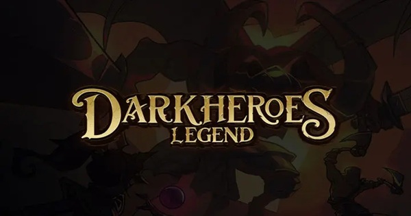Dark Heroes Legend – Hành trình nhập vai hành động đã tay