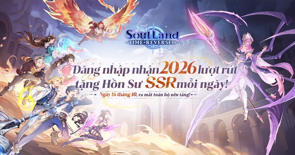 Đăng nhập nhận 2026 lượt quay! Game thẻ bài biến hình hai trạng thái Soul Land: Time Reversed chính thức ra mắt!