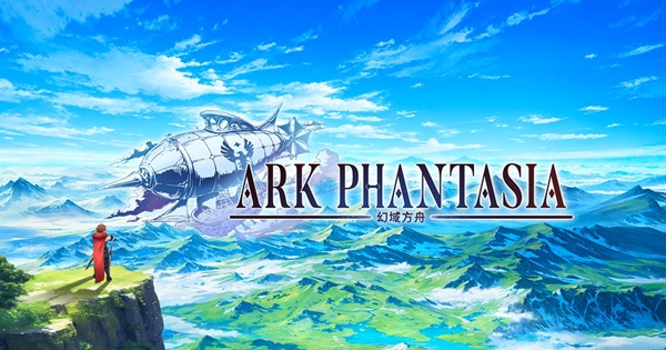 Ark Phantasia mở ra một cánh cửa dẫn bạn vào một cuộc phiêu lưu đầy mê hoặc