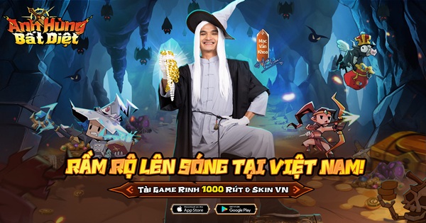 RPG treo máy cày đồ Anh Hùng Bất Diệt do Mạc Văn Khoa đại diện chính thức ra mắt Việt Nam!