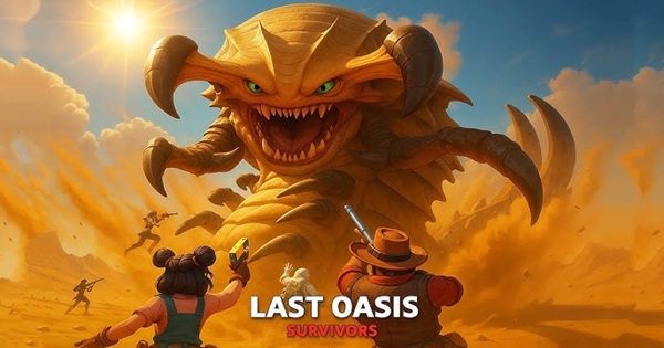 Last Oasis Survivor – Hành trình sinh tồn khắc nghiệt nơi sa mạc