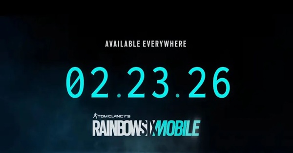 Rainbow Six Mobile công bố ra mắt toàn cầu vào ngày 23 tháng 2 năm 2026